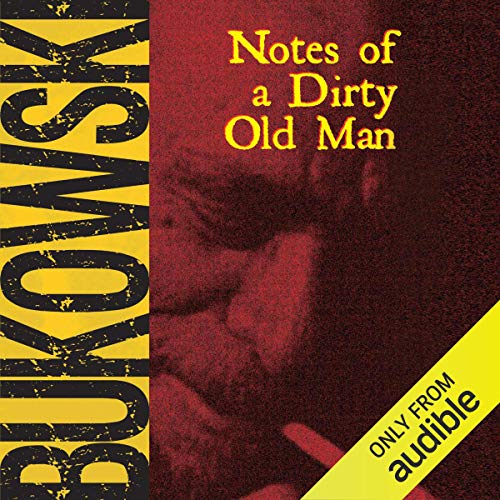 Notes of a Dirty Old Man Audiolibro Por Charles Bukowski arte de portada