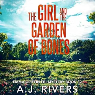 The Girl and the Garden of Bones Audiobook By A.J. Rivers cover art