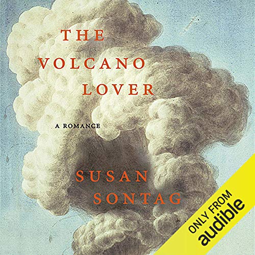 The Volcano Lover Audiobook By Susan Sontag cover art