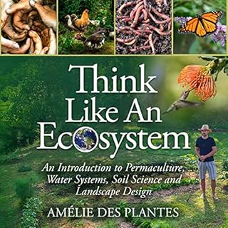 Think Like an Ecosystem Audiobook By Amélie des Plantes cover art