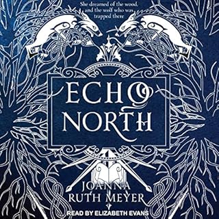 Echo North Audiobook By Joanna Ruth Meyer cover art