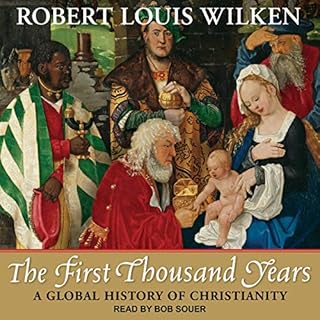 The First Thousand Years Audiobook By Robert Louis Wilken cover art