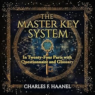 The Master Key System Audiobook By Charles F. Haanel cover art