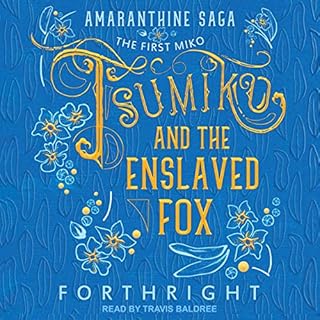 Tsumiko and the Enslaved Fox Audiobook By Forthright cover art