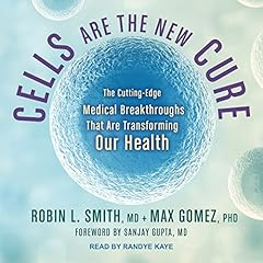 Cells Are the New Cure cover art