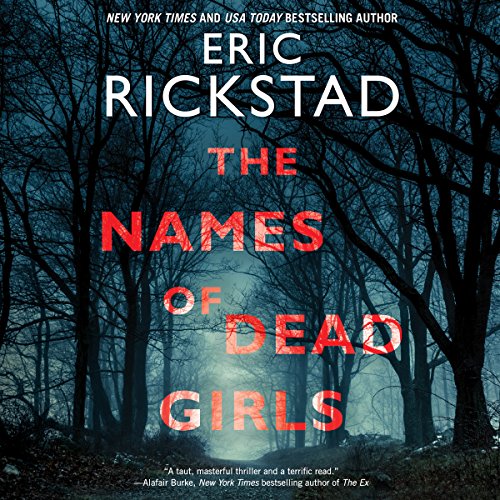 The Names of Dead Girls Audiobook By Eric Rickstad cover art