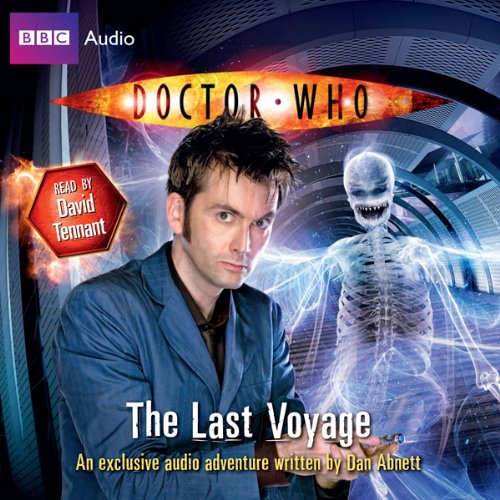 Doctor Who: The Last Voyage Audiobook By Dan Abnett cover art