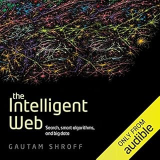 The Intelligent Web Audiolibro Por Gautam Shroff arte de portada