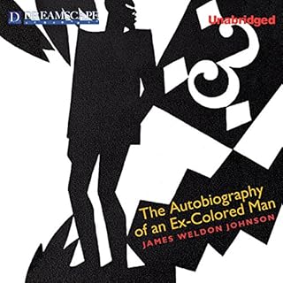 The Autobiography of an Ex-Colored Man Audiobook By James Weldon Johnson cover art