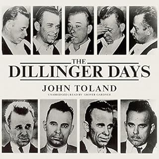 The Dillinger Days Audiobook By John Toland cover art