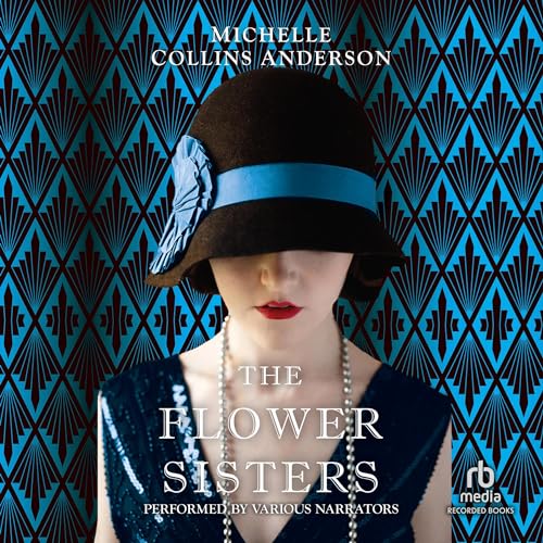 The Flower Sisters Audiobook By Michelle Collins Anderson cover art