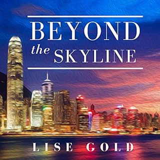 Beyond the Skyline Audiobook By Lise Gold cover art