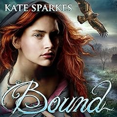 Bound: Bound, Book 1 Audiolibro Por Kate Sparkes arte de portada