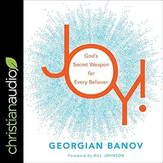 Joy! Audiobook By Georgian Banov, Bill Johnson - foreword cover art