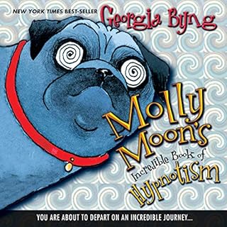 Molly Moon's Incredible Book of Hypnotism Audiolibro Por Georgia Byng arte de portada