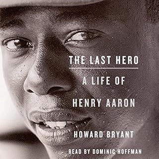 The Last Hero Audiobook By Howard Bryant cover art