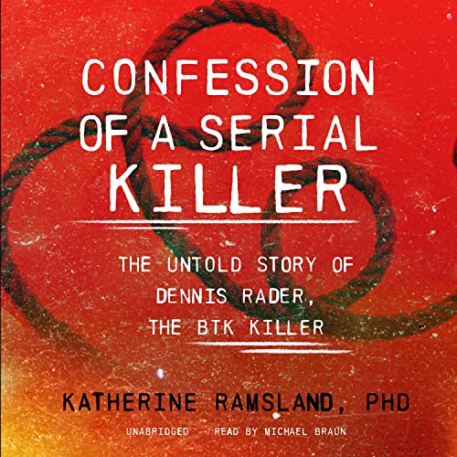 Confession of a Serial Killer Audiobook By Katherine Ramsland PhD cover art