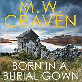 Born in a Burial Gown Audiolibro Por M. W. Craven arte de portada