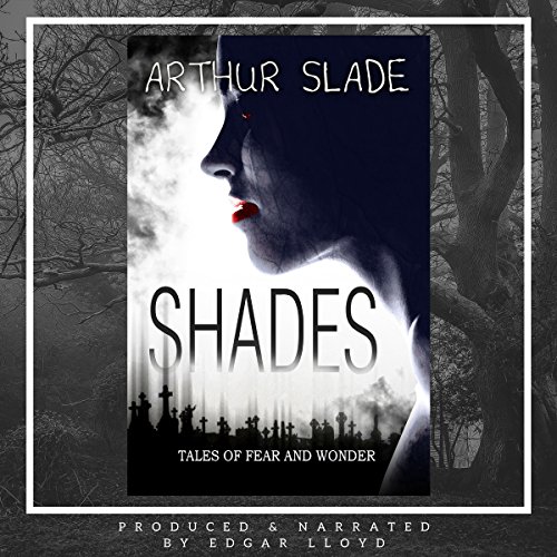 Shades Audiobook By Arthur Slade cover art