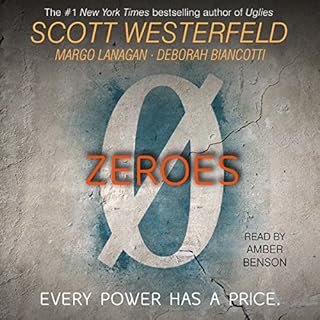 Zeroes Audiobook By Scott Westerfeld, Margo Lanagan, Deborah Biancotti cover art