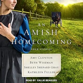 An Amish Homecoming Audiobook By Amy Clipston, Beth Wiseman, Shelley Shepard Gray, Kathleen Fuller cover art