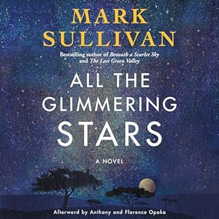 All the Glimmering Stars Audiolibro Por Mark Sullivan, Anthony and Florence Opoka - afterword arte de portada