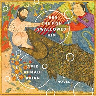 Then the Fish Swallowed Him Audiobook By Amir Ahmadi Arian cover art