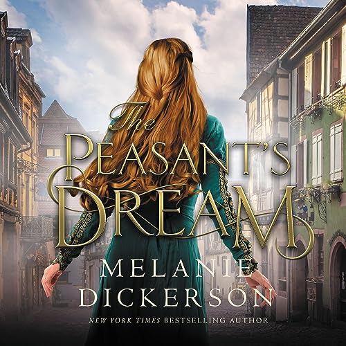 The Peasant's Dream Audiobook By Melanie Dickerson cover art