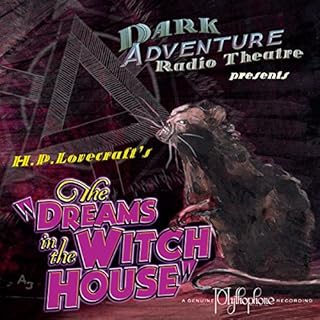 Dreams in the Witch House (Dramatized) Audiobook By H. P. Lovecraft cover art