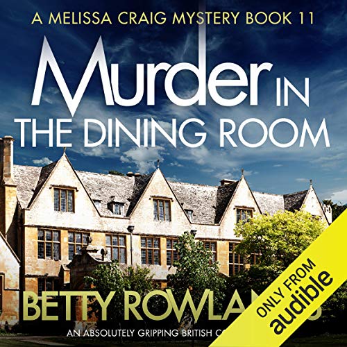 Page de couverture de Murder in the Dining Room: An absolutely gripping British cozy mystery