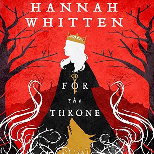 For the Throne Audiobook By Hannah Whitten cover art