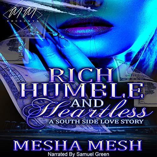 Rich, Humble, and Heartless Audiobook By Mesha Mesh cover art