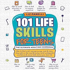 101 Life Skills for Teens: Ultimate Adulting Handbook cover art