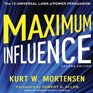 Maximum Influence: 2nd Edition Audiobook By Kurt W Mortensen cover art