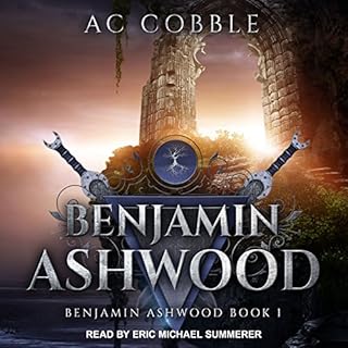 Benjamin Ashwood Audiobook By AC Cobble cover art