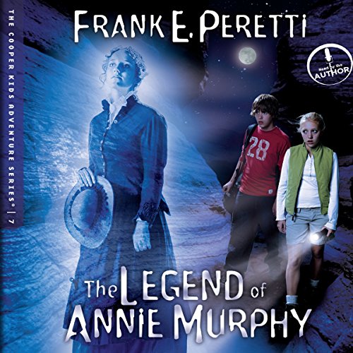 The Legend of Annie Murphy Audiobook By Frank Peretti cover art