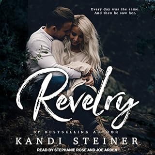 Revelry Audiobook By Kandi Steiner cover art