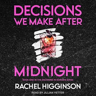 Decisions We Make After Midnight Audiobook By Rachel Higginson cover art