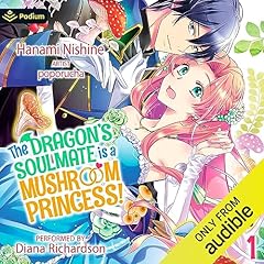 The Dragon's Soulmate Is a Mushroom Princess! Vol. 1 Titelbild