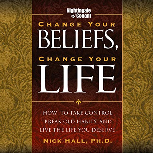 Change Your Beliefs, Change Your Life cover art