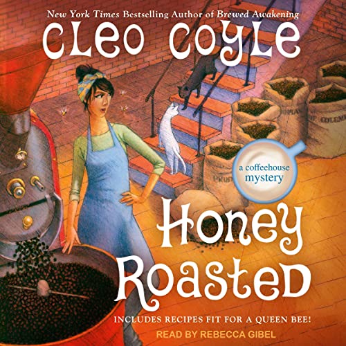 Honey Roasted Audiobook By Cleo Coyle cover art