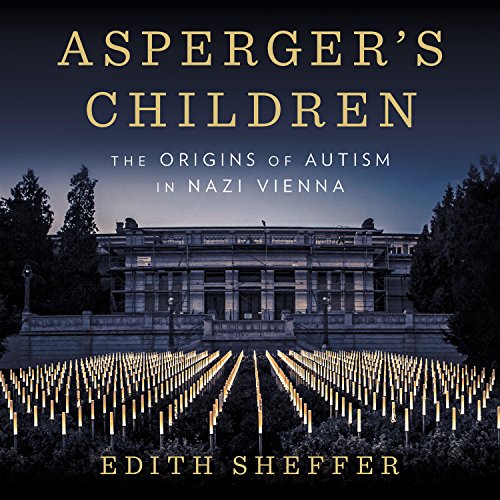 Asperger's Children Audiobook By Edith Sheffer cover art