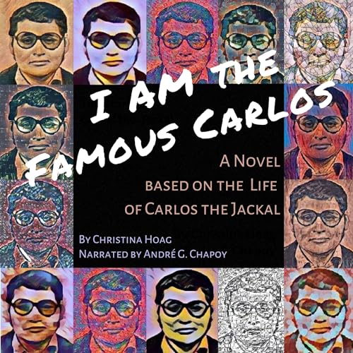 I Am the Famous Carlos Audiobook By Christina Hoag cover art