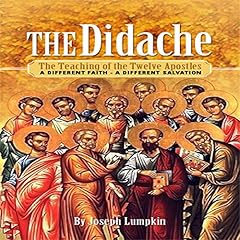 The Didache: The Teaching of the Twelve Apostles cover art