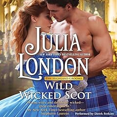 Wild Wicked Scot Audiobook By Julia London cover art