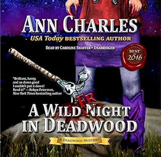 A Wild Fright in Deadwood Audiobook By Ann Charles cover art