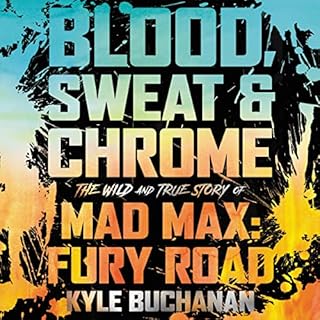 Blood, Sweat & Chrome Audiolibro Por Kyle Buchanan arte de portada