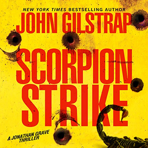 Scorpion Strike Audiobook By John Gilstrap cover art