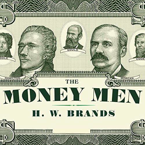 The Money Men Audiolibro Por H. W. Brands arte de portada