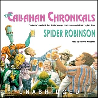 The Callahan Chronicals Audiobook By Spider Robinson cover art